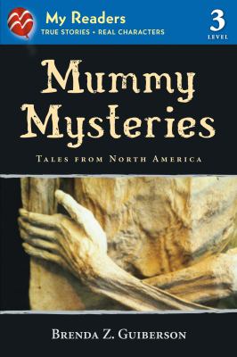 Mummy mysteries : tales from North America