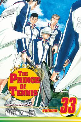 The prince of tennis. Vol. 33, Kunimitsu in Kyushu /