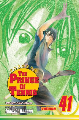 The prince of tennis. Vol. 41, Final showdown : the prince vs. the child of the gods /
