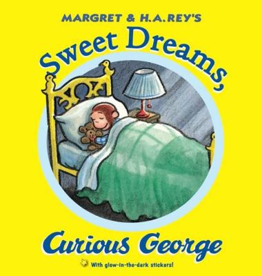 Margret & H.A. Rey's Sweet dreams, Curious George