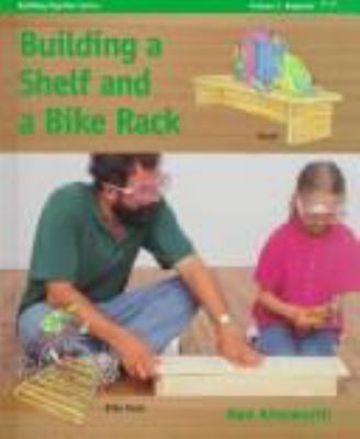 Building a shelf and a bike rack