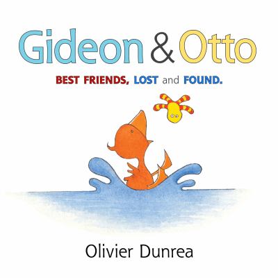 Gideon & Otto : best friends, lost and found