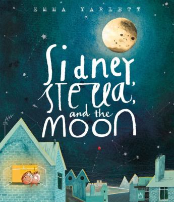 Sidney, Stella, and the moon