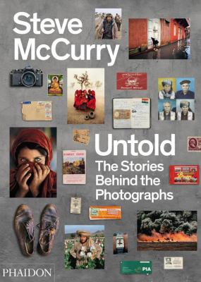 Steve McCurry untold : the stories behind the photographs.
