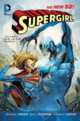 Supergirl. Volume 2, Girl in the world