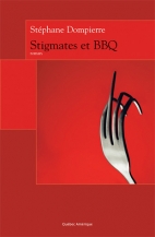 Stigmates et BBQ : roman