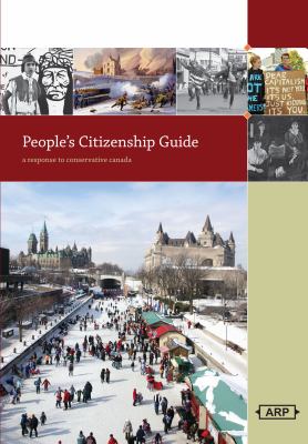 People's citizenship guide : a response to conservative Canada