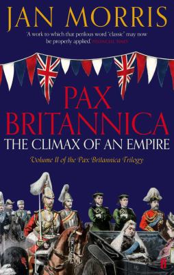 Pax Britannica : the climax of an empire