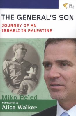The general's son : journey of an Israeli in Palestine