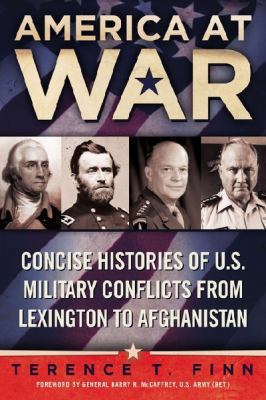 America at war : concise histories of U.S. military conflicts from Lexington to Afghanistan