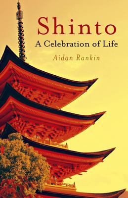 Shinto : a celebration of life