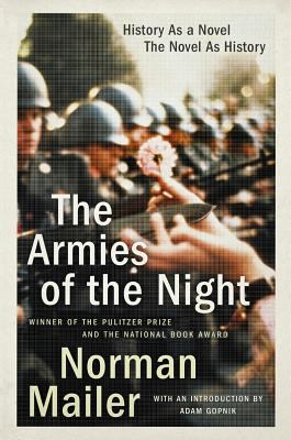 The armies of the night : history as a novel, the novel as history
