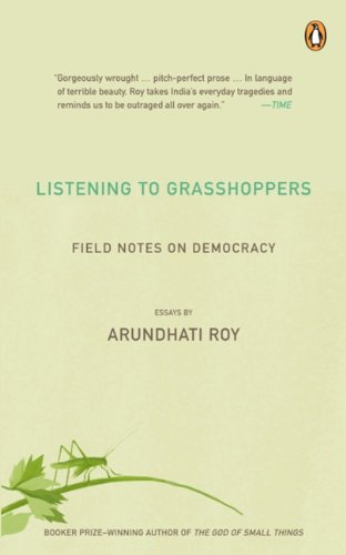 Listening to grasshoppers : field notes on democracy : essays