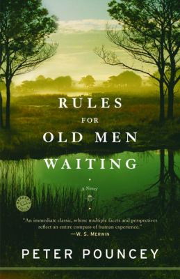 Rules for old men waiting : a novel