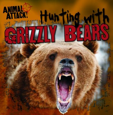 Hunting with grizzly bears