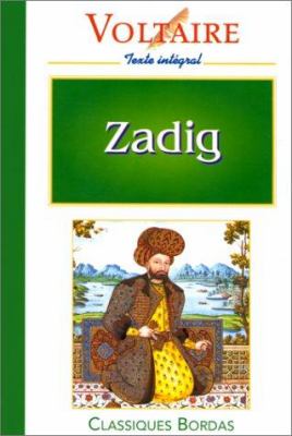 Zadig, ou, La destinée : conte orientale et philosophique