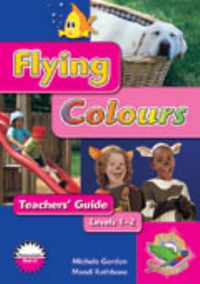 Flying Colours : Teachers' guide Levels 1-2