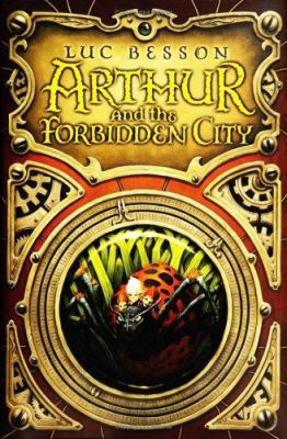 Arthur and the forbidden city