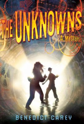 The unknowns : a mystery