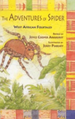 The adventures of Spider : West African folktales