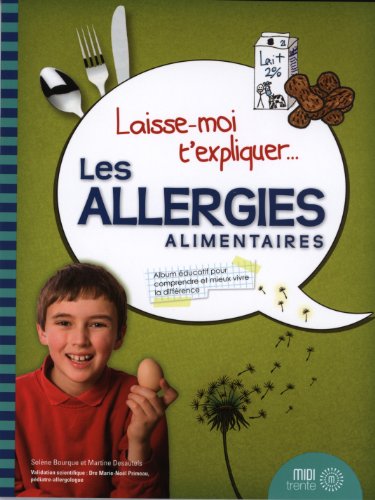 Les allergies alimentaires : album éducatif pour comprendre et mieux vivre la différence