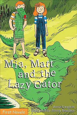 Mia, Matt and the lazy gator