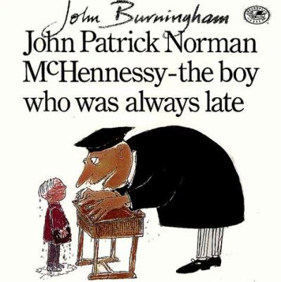 John Patrick Norman McHennessy : the boy who was always late