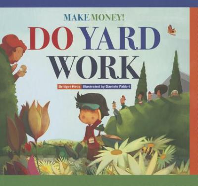 Make money! Do yard work