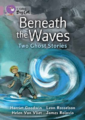 Beneath the waves : two ghost stories