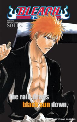 Bleach : official character book. 1, Souls /