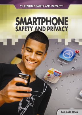 Smartphone safety and privacy