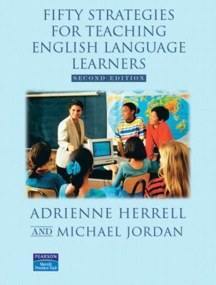 Fifty strategies for teaching English language learners