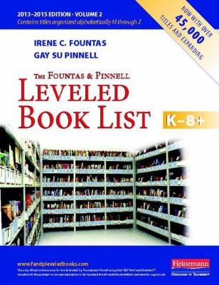 The Fountas and Pinnell leveled book list K-8+