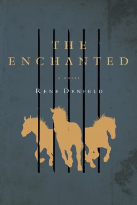 The enchanted : a novel