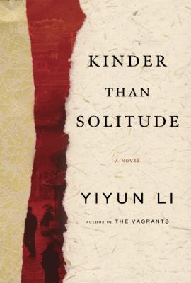 Kinder than solitude : a novel