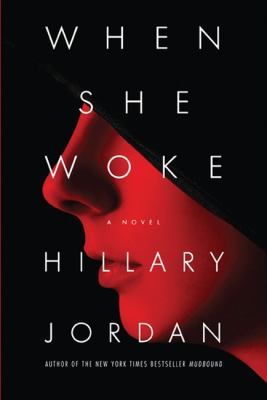 When she woke : a novel
