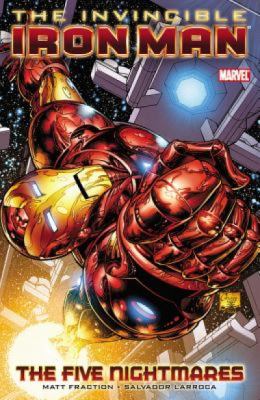 The Invincible Iron Man. Vol. 1, The five nightmares /