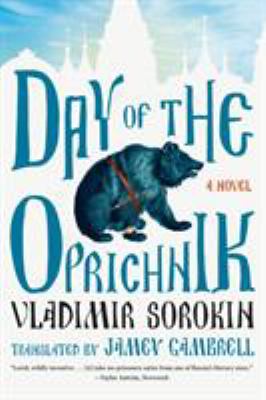 Day of the oprichnik : a novel
