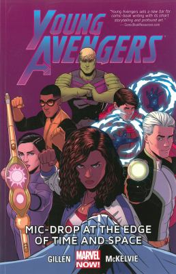 Young Avengers. [3], Mic-drop at the edge of time and space