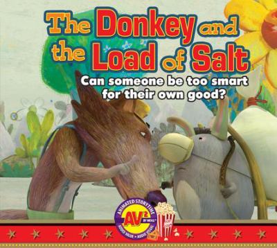 The donkey and the load of salt : can someone be too smart for their own good?