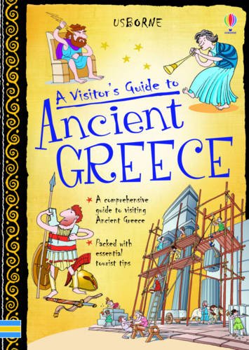 A visitor's guide to ancient Greece : based on the travels of Aristoboulos of Athens