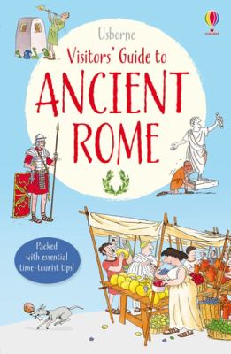 A visitor's guide to ancient Rome