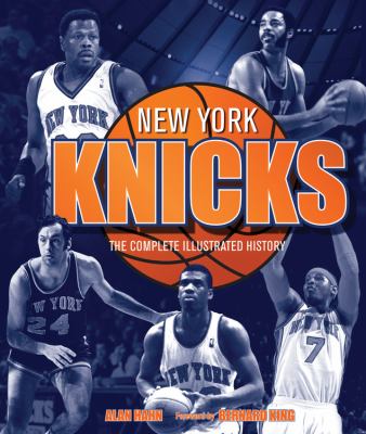 New York Knicks : the complete illustrated history