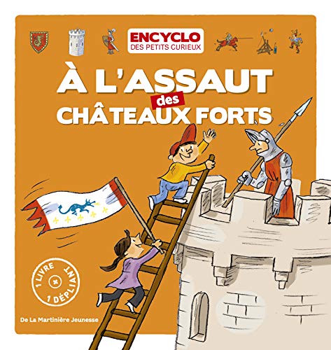 À l'assaut des châteaux forts!