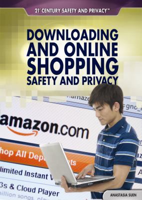 Downloading and online shopping safety and privacy