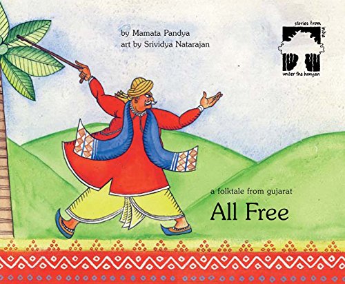 All free : a folktale from Gujarat