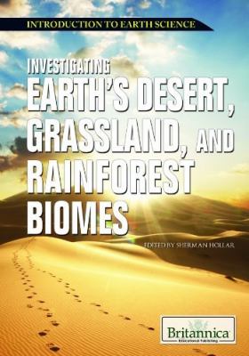 Investigating Earth's desert, grassland, and rainforest biomes