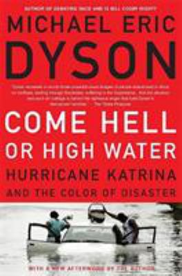 Come hell or high water : Hurricane Katrina and the color of disaster