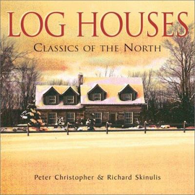 Log houses : classics of the north