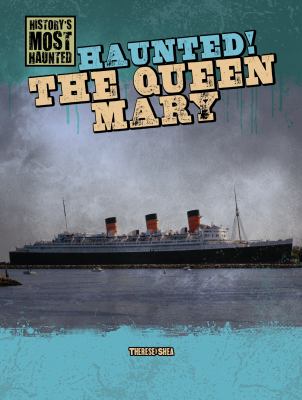 Haunted! : the Queen Mary